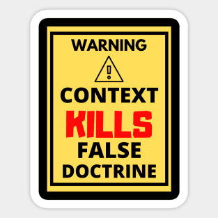 Context Kills False Doctrine Sticker